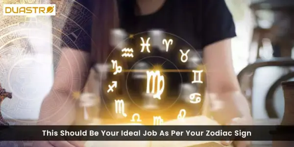 This Should Be Your Ideal Job As Per Your Zodiac Sign